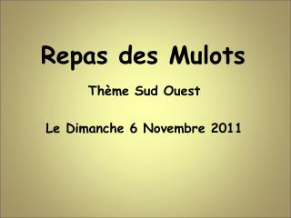 Repas des Mulots