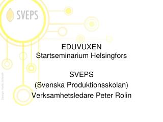 EDUVUXEN Startseminarium Helsingfors