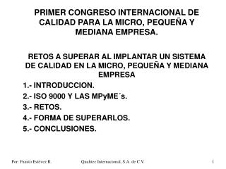 PRIMER CONGRESO INTERNACIONAL DE CALIDAD PARA LA MICRO, PEQUEÑA Y MEDIANA EMPRESA.