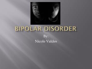 Bipolar Disorder
