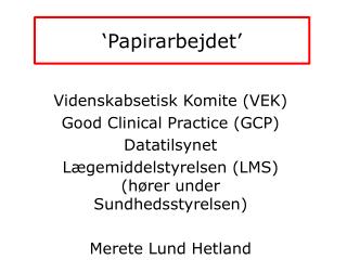 ‘Papirarbejdet’