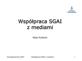 Współpraca SGAI z mediami Kaja Kulesza