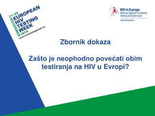 Zbornik dokaza Zašto je neophodno povećati obim testiranja na HIV u Evropi?