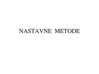 NASTAVNE METODE