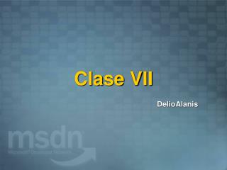 Clase VII