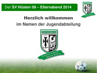 Der SV Hüsten 09 – Elternabend 2014