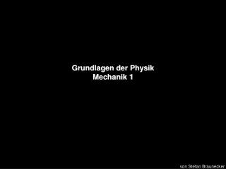 Grundlagen der Physik Mechanik 1