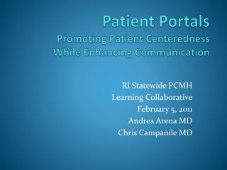 Patient Portals Promoting Patient Centeredness While Enhancing Communication