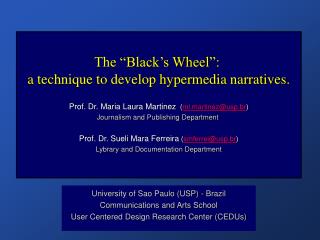 The “Black’s Wheel”: a technique to develop hypermedia narratives .