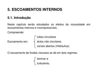 5. ESCOAMENTOS INTERNOS 5.1. Introdução