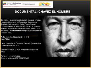 DOCUMENTAL: CHAVEZ EL HOMBRE