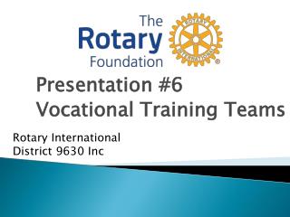 Presentation #6 Vocational Training Teams