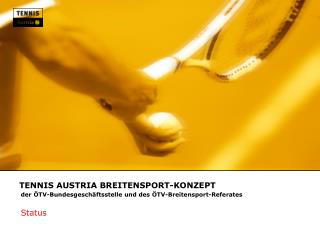 TENNIS AUSTRIA BREITENSPORT-KONZEPT