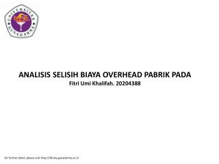 ANALISIS SELISIH BIAYA OVERHEAD PABRIK PADA Fitri Umi Khalifah. 20204388