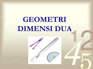 GEOMETRI DIMENSI DUA