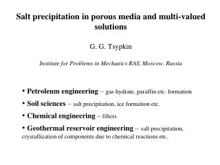 Petroleum engineering – gas hydrate, paraffin etc. formation