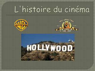 L'histoire du cinéma