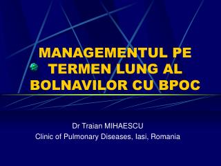 MANAGEMENTUL PE TERMEN LUNG AL BOLNAVILOR CU BPOC