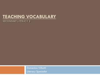 TEACHING VOCABULARY SECONDARY LITERACY 5