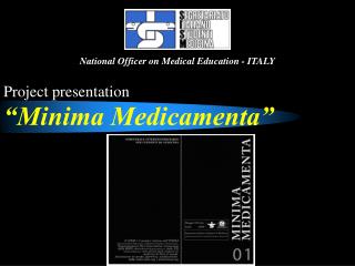 “Minima Medicamenta”