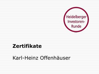 Zertifikate Karl-Heinz Offenhäuser