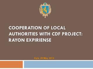 COOPERATION OF LOCAL AUTHORITIES WITH CDF PROJECT: RAYON EXPIRIENSE