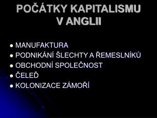 POČÁTKY KAPITALISMU V ANGLII