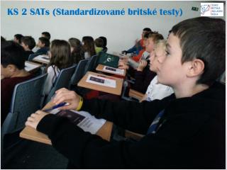 KS 2 SATs (Standardizované britské testy)