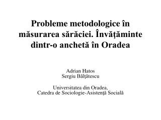 Probleme metodologice în măsurarea sărăciei. Învăţăminte dintr-o anchetă în Oradea