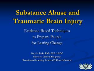 Substance Abuse and Traumatic Brain Injury