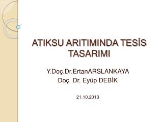 ATIKSU ARITIMINDA TESİS TASARIMI