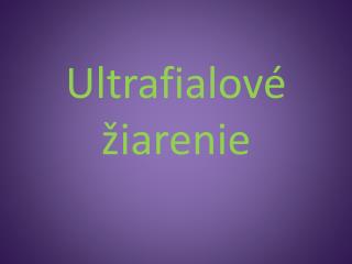 Ultrafialové žiarenie