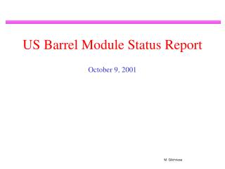 US Barrel Module Status Report