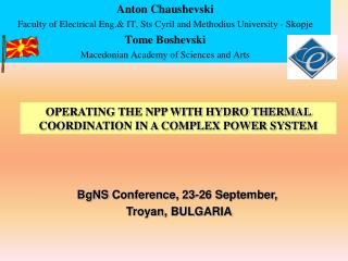 Anton Chaushevski Faculty of Electrical Eng.&amp; IT, Sts Cyril and Methodius University - Skopje