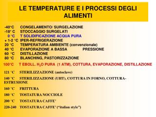 LE TEMPERATURE E I PROCESSI DEGLI ALIMENTI