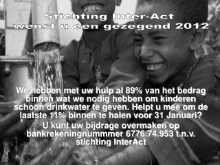 Stichting Inter-Act wenst u een gezegend 2012