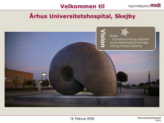 Velkommen til Århus Universitetshospital, Skejby