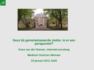 Ileus bij gemetastaseerde ziekte