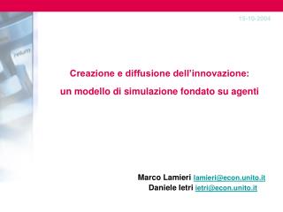 Creazione e diffusione dell’innovazione: un modello di simulazione fondato su agenti
