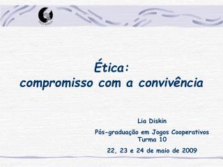 Ética: compromisso com a convivência