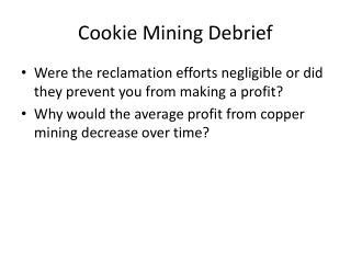 Cookie Mining Debrief