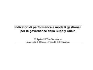 Indicatori di performance e modelli gestionali per la governance della Supply Chain