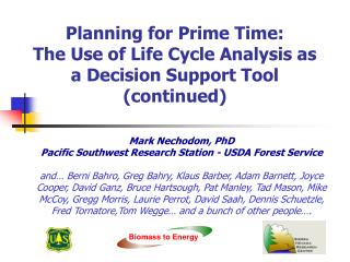 Planning for Prime Time: The Use of Life Cycle Analysis as a Decision Support Tool (continued)