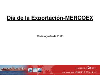 Día de la Exportación-MERCOEX 16 de agosto de 2006