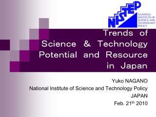 Ｔｒｅｎｄｓ　ｏｆ　 Ｓｃｉｅｎｃｅ　＆　Ｔｅｃｈｎｏｌｏｇｙ　 Ｐｏｔｅｎｔｉａｌ　ａｎｄ　Ｒｅｓｏｕｒｃｅ　 ｉｎ　Ｊａｐａｎ