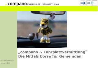 „compano ~ Fahrplatzvermittlung“ Die Mitfahrbörse für Gemeinden