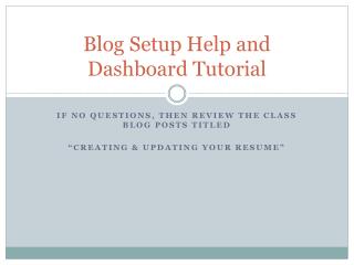 Blog Setup Help and Dashboard Tutorial