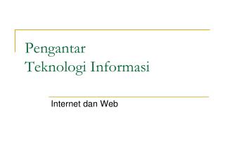 Pengantar Teknologi Informasi