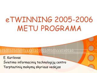 e TWINNING 2005-2006 METU PROGRAMA