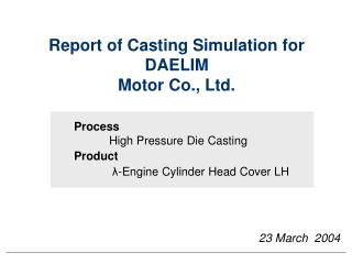 Report of Casting Simulation for DAELIM Motor Co., Ltd.